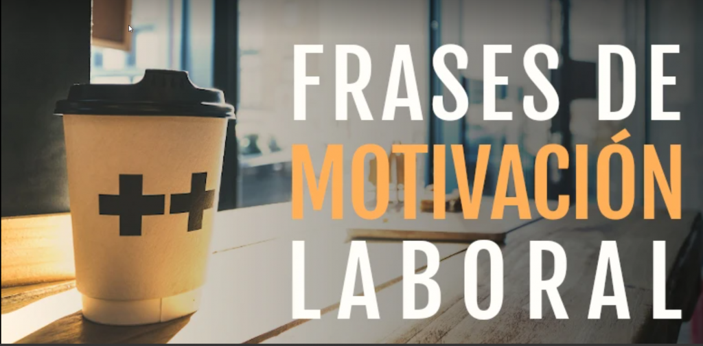 Featured image of post The Best 22 Frases Motivacionales Laborales
